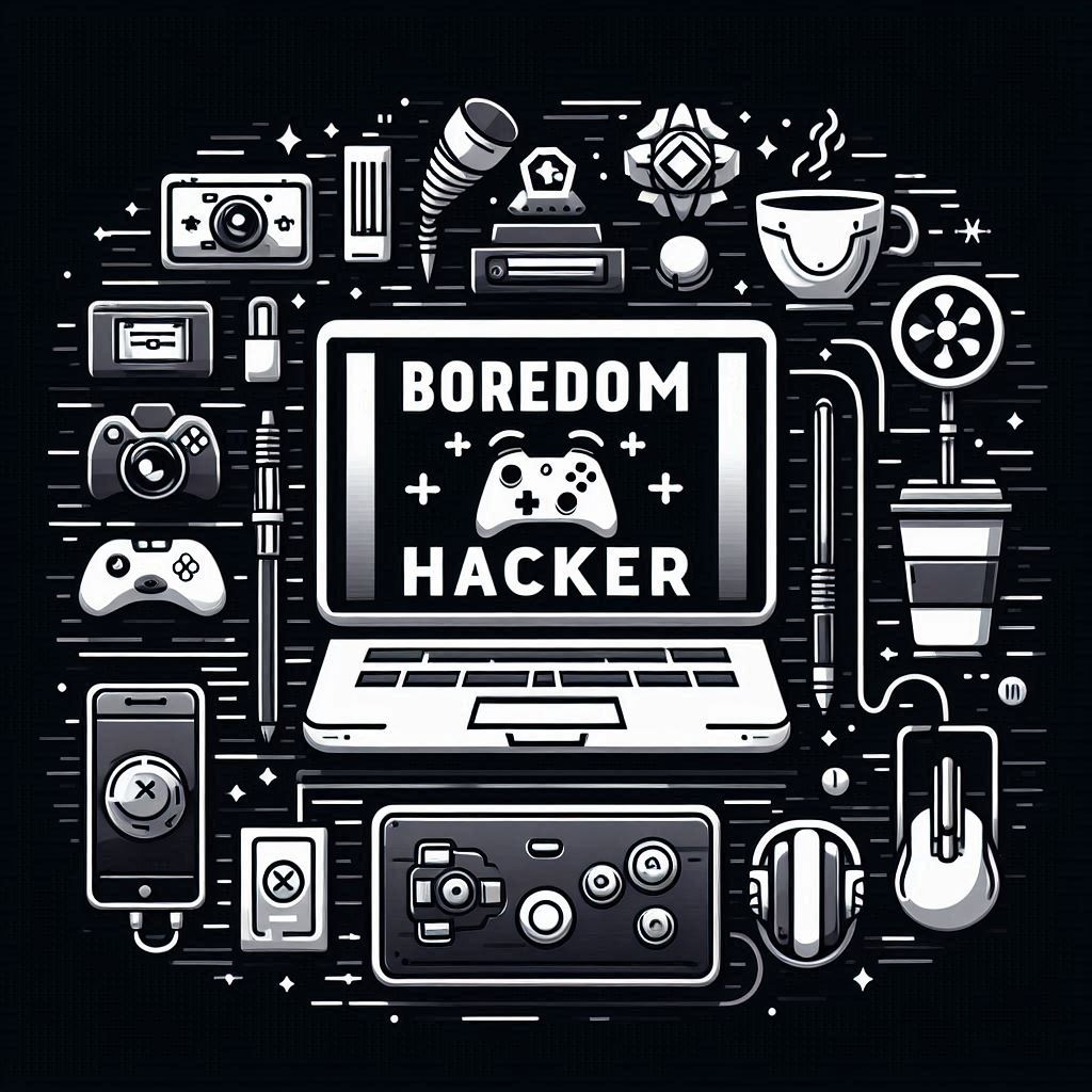 Boredom Hacker